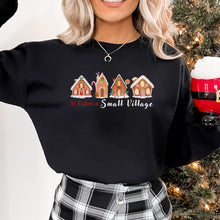 Load image into Gallery viewer, It Takes a Small Village Gingerbread Sweatshirt (Women's)
