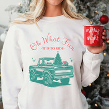Load image into Gallery viewer, Oh What Fun Holiday Truck Sweatshirt (Adult Unisex)