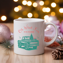 Load image into Gallery viewer, &quot;Oh What Fun&quot; Holiday Mug
